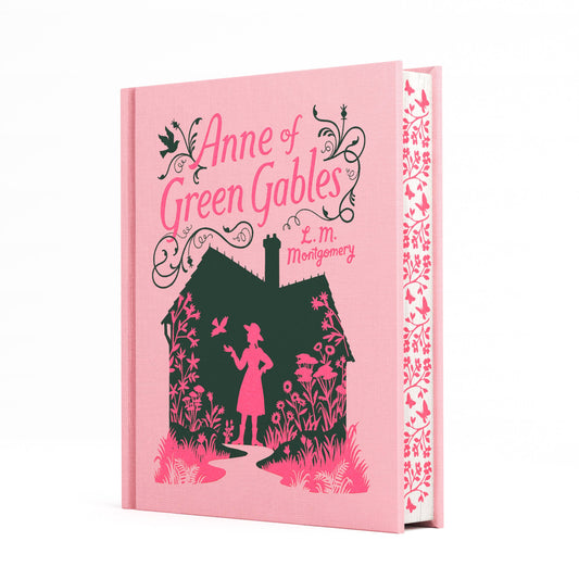 Anne of Green Gables by Lucy Maud Montgomery (Signature Clothbound Edition)