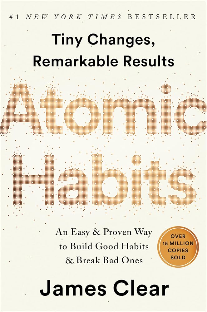 Atomic Habits: An Easy & Proven Way to Build Good Habits & Break Bad Ones cover image