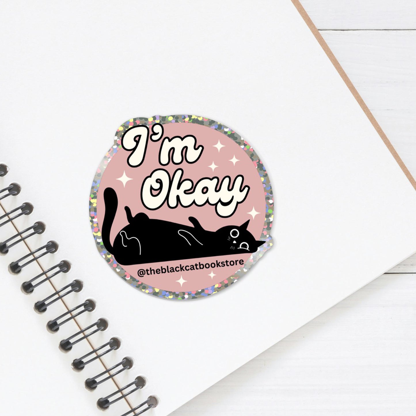 "I'm Okay" Glitter Die Cut Sticker